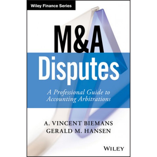 M&A Disputes: A Professional Guide to Accounting Arbitrations